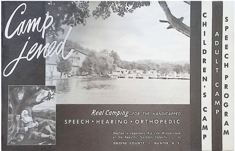 Brochure cover features an idyllic campground with an inset of a painting of the fictional character, “Rip Van Winkle” sleeping next to a tree. Text reads, “Camp Jened: Children’s Camp, Adult Camp, Speech Program; Real Camping for the handicapped; Speech, Hearing, Orthopedic; Nestled in Legendary Rip Van Winkle Land of the Beautiful Northern Catskills in Greene County, Hunter, N.Y.