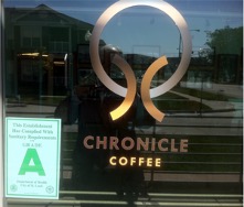 Registrant’s Store Window Sign:  CHRONICLE COFFEE