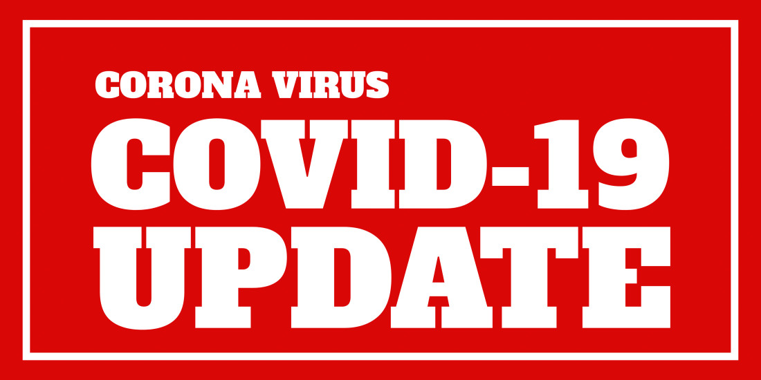 SIGN:  CORONA VIRUS COVID-19 UPDATE